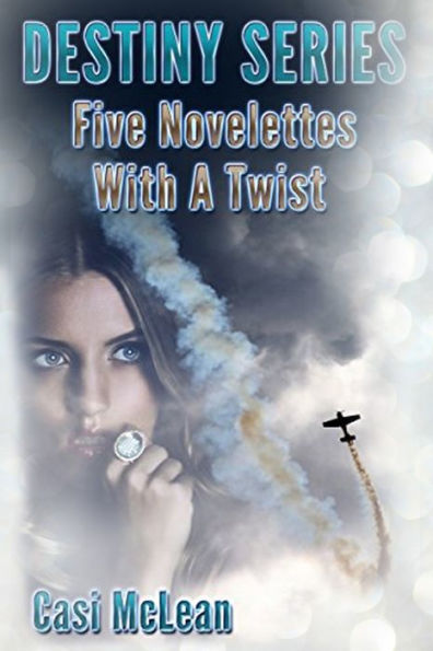 Destiny Series: Five Novelettes With A Twist