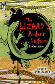 Title: The Lizard's Ardent Uniform, Author: Terrie Farley Moran