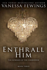 Title: Enthrall Him: Book 3, Author: Louise Bohmer