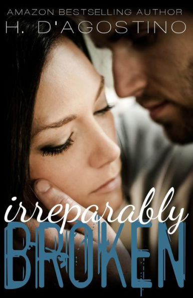 Irreparably Broken (Broken #1)