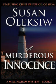 Title: A Murderous Innocence, Author: Susan Oleksiw