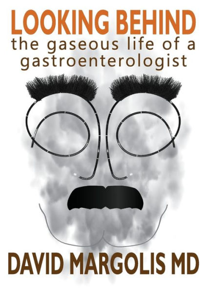 Looking Behind: The Gaseous Life of a Gastroenterologist