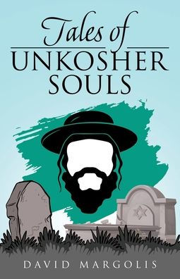 Tales of Unkosher Souls
