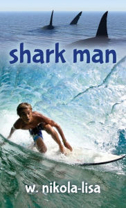 Title: Shark Man, Author: W Nikola-Lisa