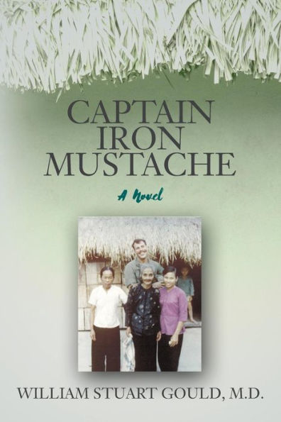 Captain Iron Mustache: A Novel