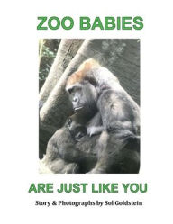 ZOO BABIES ARE JUST LIKE YOU