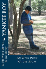 Title: Yankee Boy: An Open Pond Ghost Story, Author: Jim Bovay
