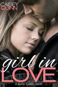 Title: Girl in Love, Author: Caisey Quinn