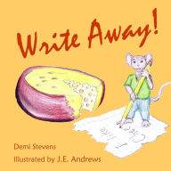 Title: Write Away!, Author: Demi Stevens