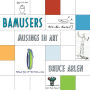 Bamusers: Musings in Art