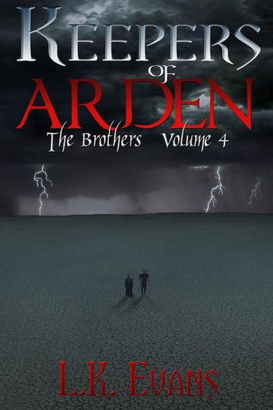 Keepers of Arden: The Brothers Volume 4
