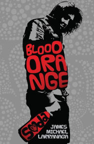 Title: Blood Orange Soda, Author: James Michael Larranaga