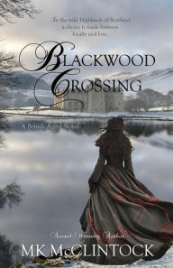 Title: Blackwood Crossing, Author: MK McClintock