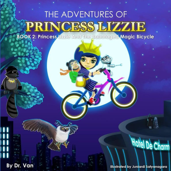 Princess Lizzie and the Sabotaged Magic Bicycle: Book 2