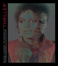 Title: Michael Jackson: The Making of Thiller: 4 Days/1983, Author: Douglas Kirkland