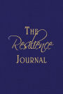 The Resilience Journal: Transcending Turbulent Times Through Journaling