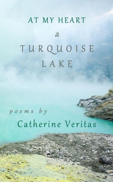 At My Heart, A Turquoise Lake