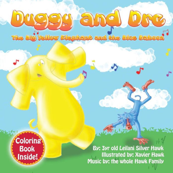 Duggy and Dre: The big Yellow Elephant and the Blue Baboon