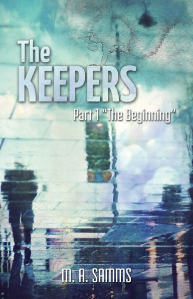 The Keepers: Part 1 "The Beginning"