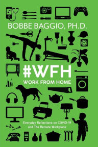 Title: #WFH Work From Home, Author: Bobbe Baggio