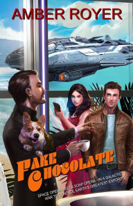 Books to download on android for free Fake Chocolate: The Chocoverse Book III English version