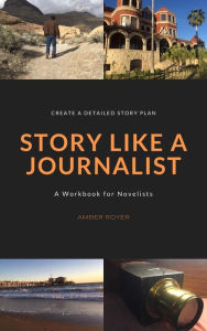 Title: Story Like a Journalist, Author: Amber Royer