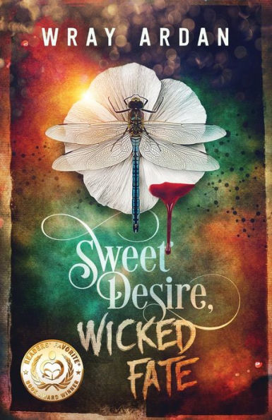 Sweet Desire, Wicked Fate