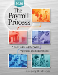 Public domain downloads books The Payroll Process 2020: A Basic Guide to U.S Payroll Procedures and Requirements ePub PDF DJVU