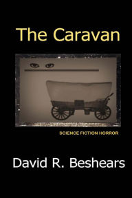Title: The Caravan, Author: David R. Beshears