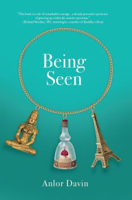 Title: Being Seen: Memoir of an Autistic Mother, Immigrant, And Zen Student, Author: Roger J March