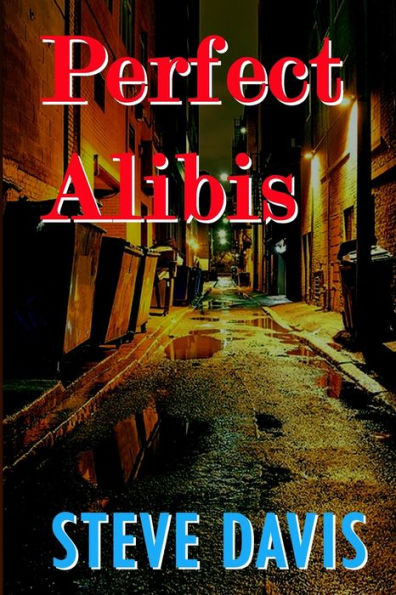 Perfect Alibis