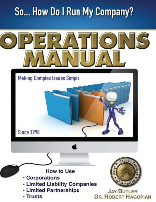 Operations Manual How To Use Corporations Limited Liability Companies Limited Partnerships Trustspaperback - 