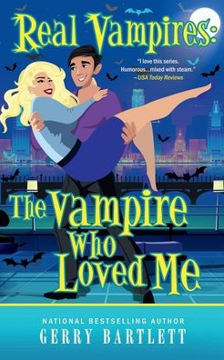 Real Vampires: The Vampire Who Loved Me: