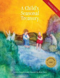 Title: A Child's Seasonal Treasury, Education Edition, Author: Betty Jones