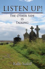 Listen Up!: The Other Side Is Talking