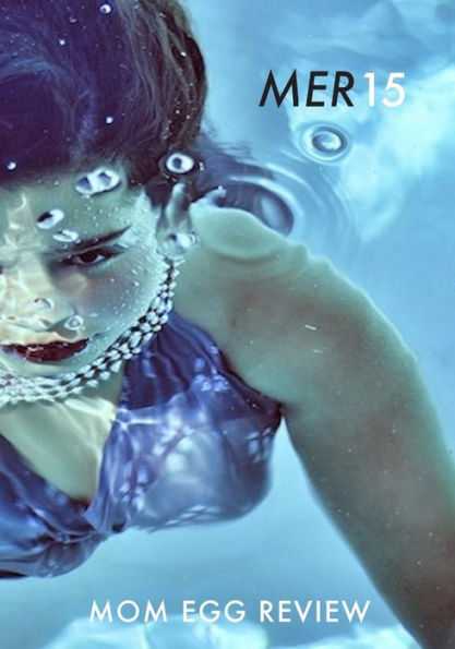 Mom Egg Review 15: MER Vol. 15 - 2017