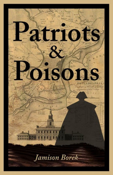Patriots & Poisons: A Founding Fathers Mystery