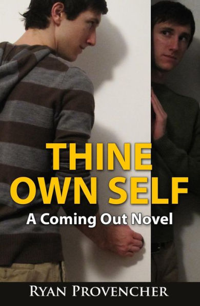 Thine Own Self: A Coming Out Novel