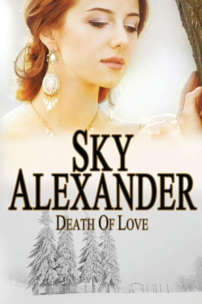 Death of Love: (Historical Romance Series)