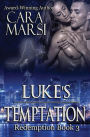 Luke's Temptation: Redemption Book 3