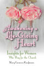 Awakening a Life-Giving Heart