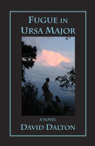 Title: Fugue in Ursa Major, Author: David Dalton