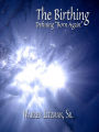 The Birthing: Defining 