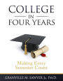 College in Four Years: Making Every Semester Count