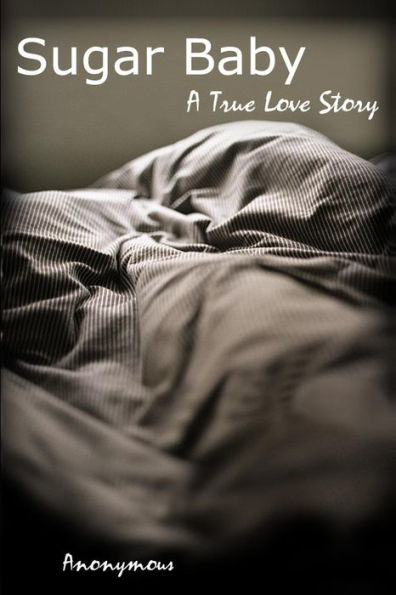 Sugar Baby: A True Love Story