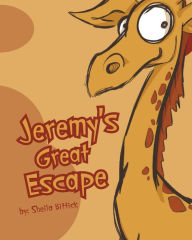 Title: Jeremy's Great Escape, Author: Sheila Bittick