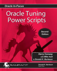 Title: Oracle Tuning Power Scripts: With 100+ High Performance SQL Scripts, Author: Mike Ault