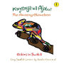 The Amazing Chameleon! Kinyonga wa Ajabu!: Easy Swahili Lessons by Nadia Hammond
