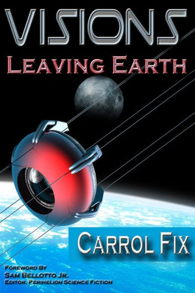 Visions: Leaving Earth