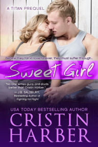 Title: Sweet Girl, Author: Cristin Harber